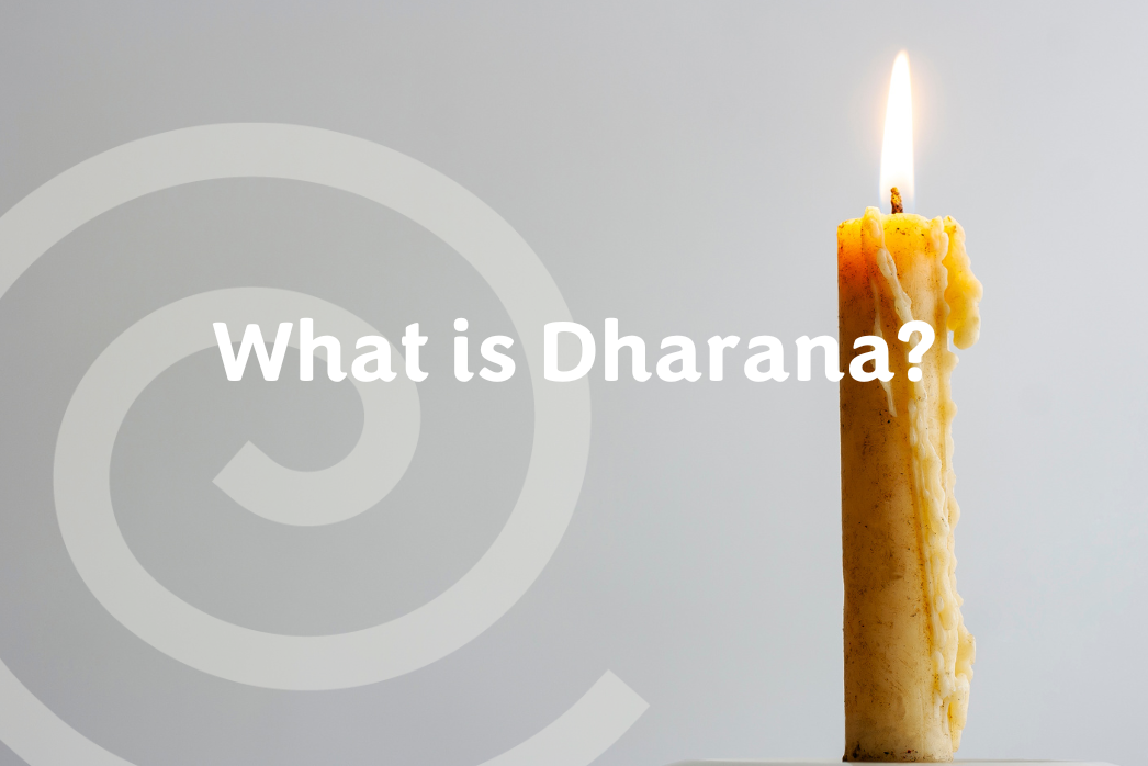 blog post - eight limbs - dharana